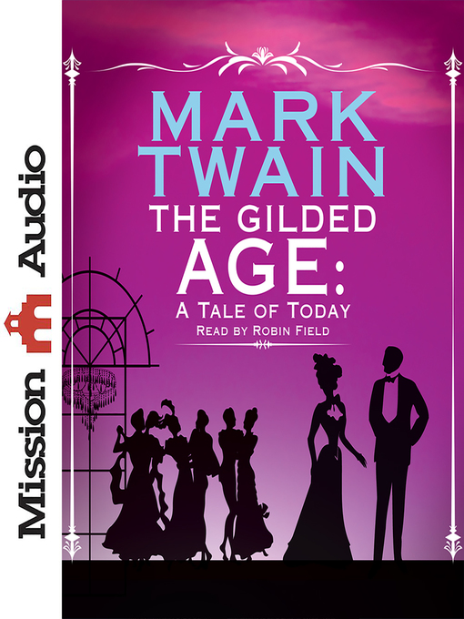 Title details for Gilded Age by Mark Twain - Available